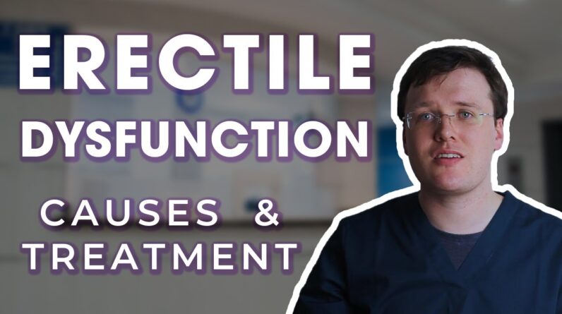 Do YOU have Erectile Dysfunction ? | Why it Happens and How to Fix it