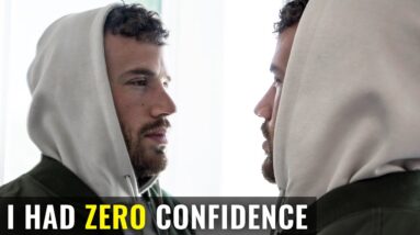 I had ZERO confidence... (3 Steps that Changed My Life)